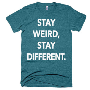 Stay Weird, Stay Different tee - Bring Me Tacos