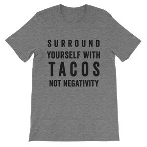 Tacos Not Negativity Shirt