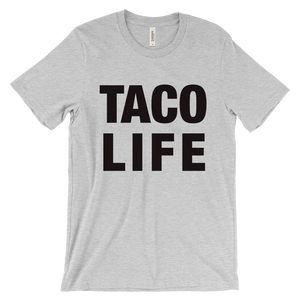 Taco Life T-Shirt