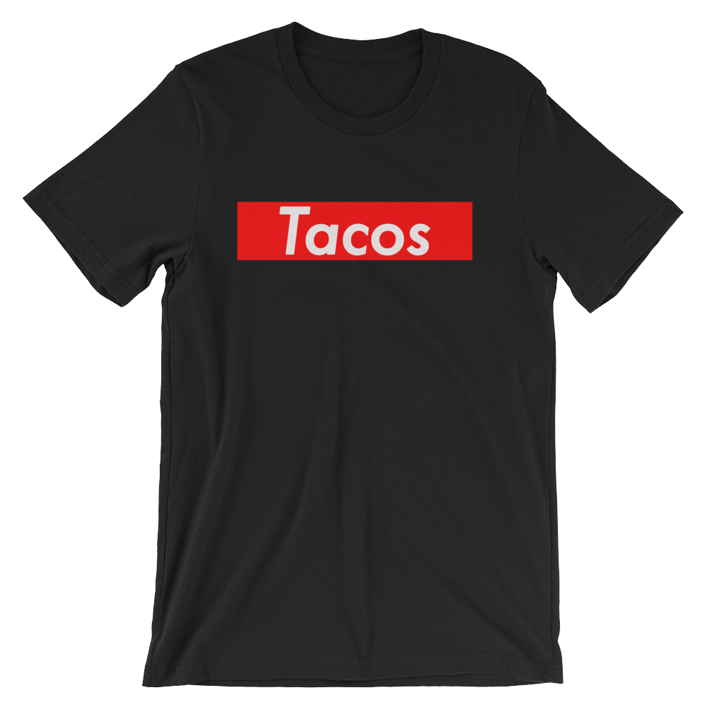 Tacos Are Supreme Shirt