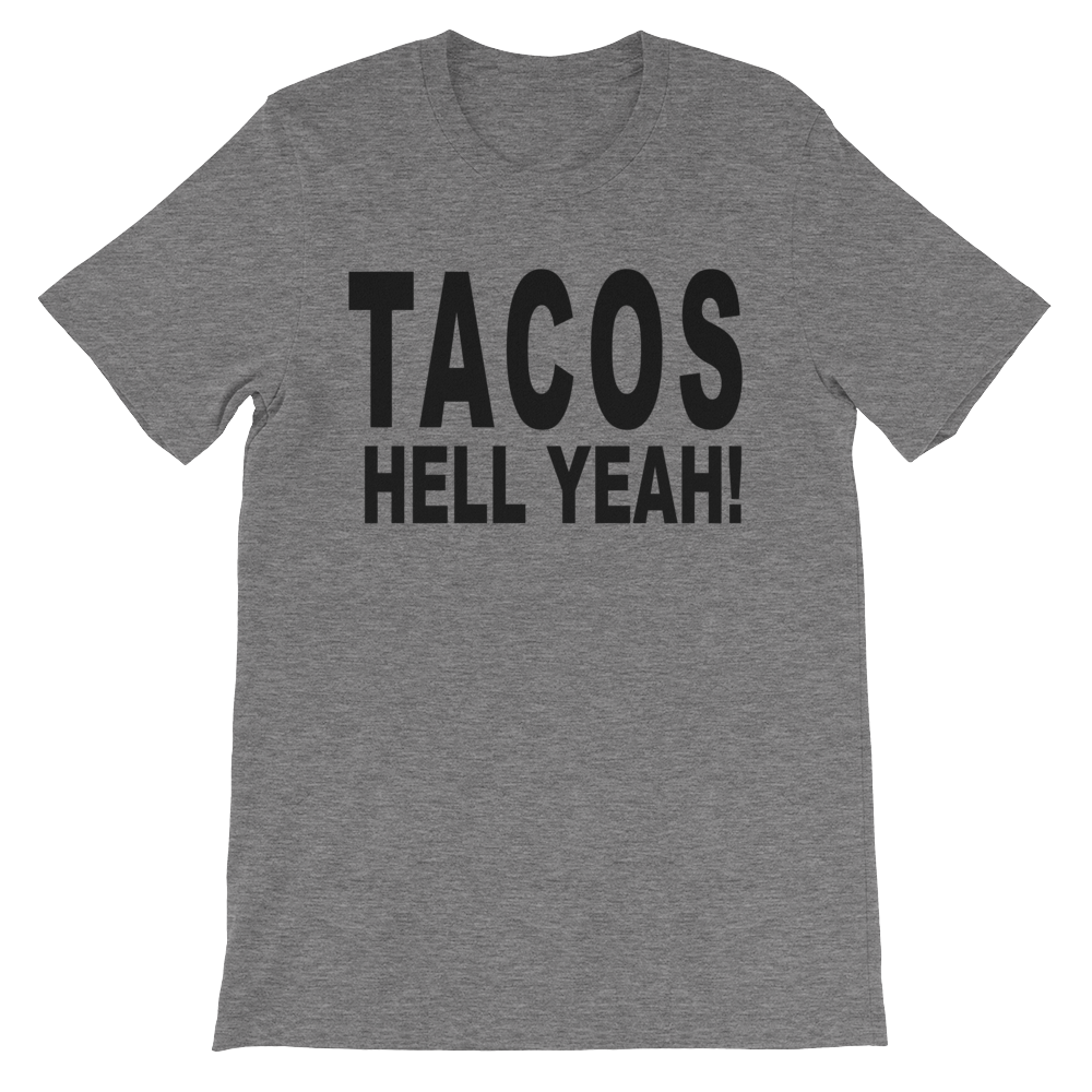 Tacos Hell Yeah Shirt