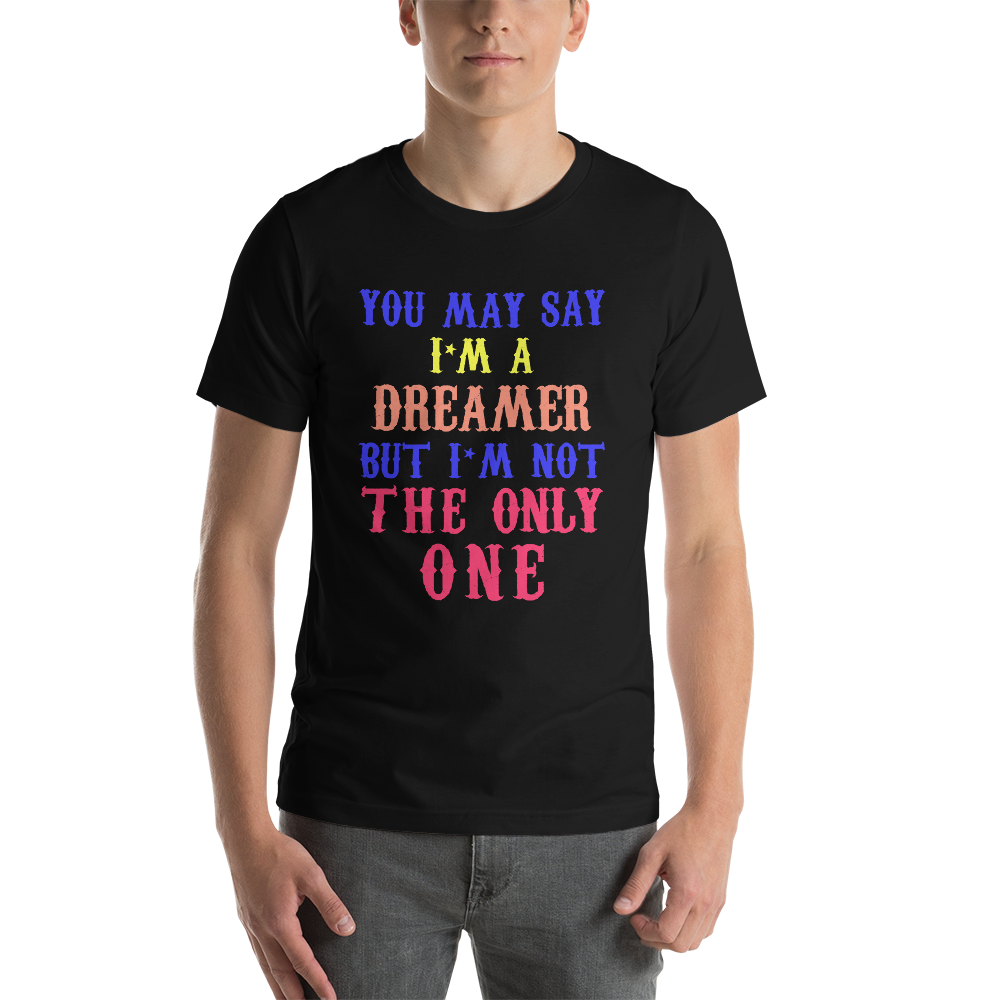 John Lennon You May Say I'm A Dreamer T-Shirt