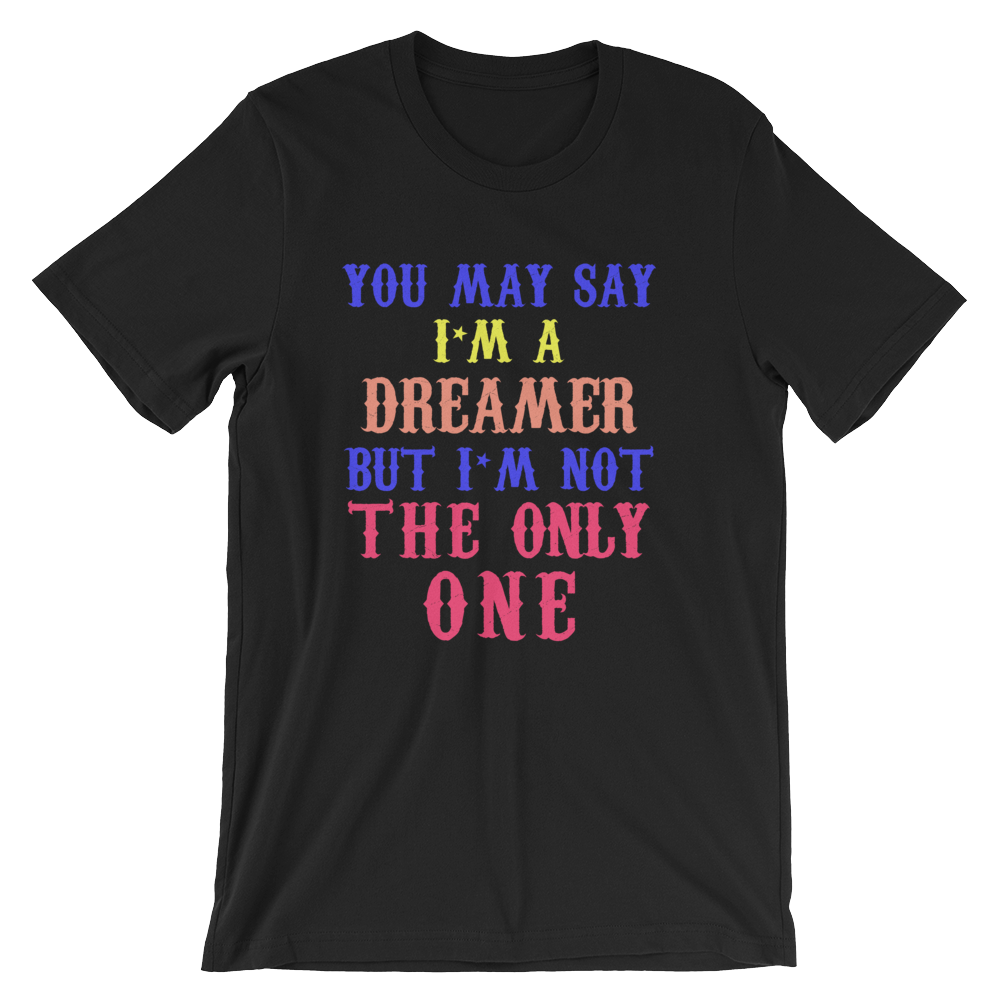 John Lennon You May Say I'm A Dreamer T-Shirt
