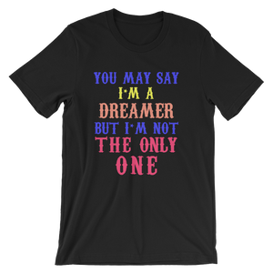 John Lennon You May Say I'm A Dreamer T-Shirt